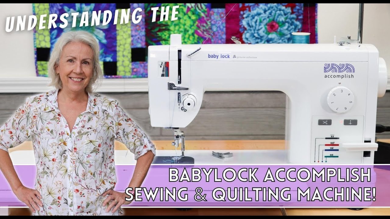 Understanding The Features On The BabyLock Accomplish (BL520B) Sewing Machine!