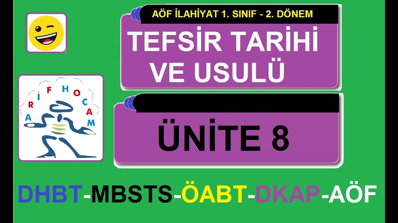 TEFSIR TARIHI ve USULU - UNITE 8 - KUR'AN'IN MANALARINA DAİR İLİMLER