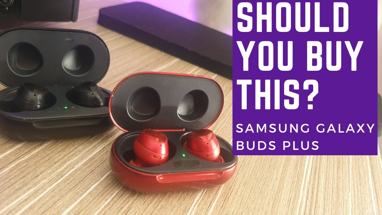 Samsung Galaxy Buds + Galaxy Buds Plus Review!