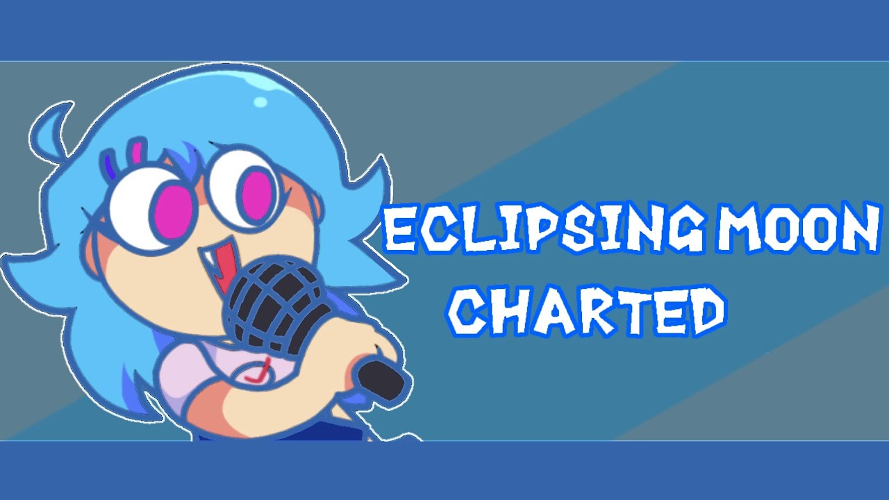 FNF Eclipsing Moon Fan Chart ( Vs Sky Blue)
