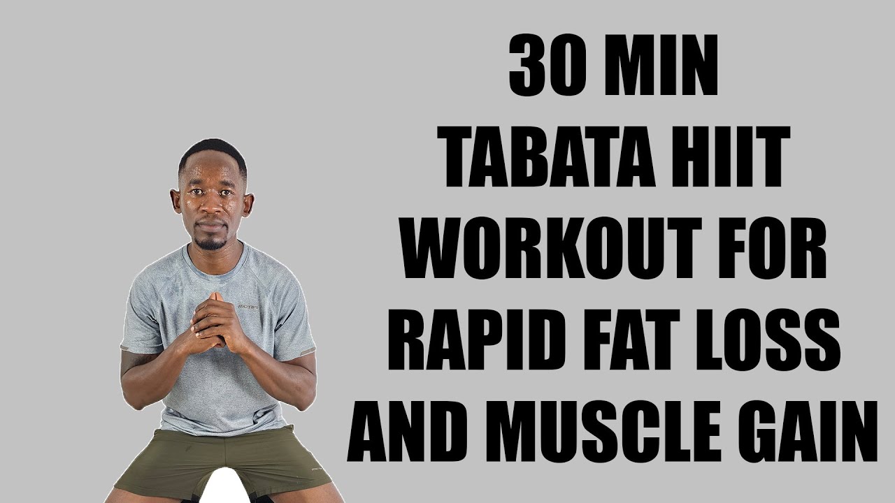 30 Minute TABATA HIIT WORKOUT for Rapid Fat Loss and Muscle Gain