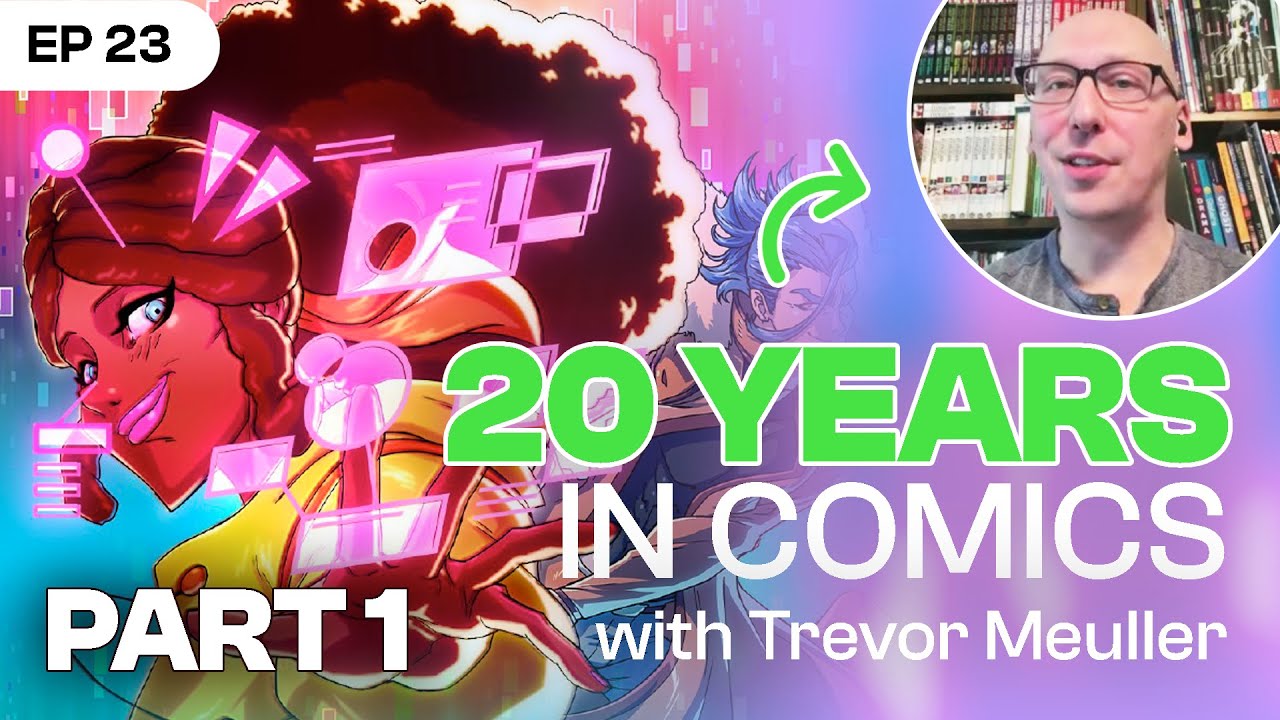 PART 1 | How 20 Years in Comics Got Him a Webtoon Original | with TREVOR MEULLER
