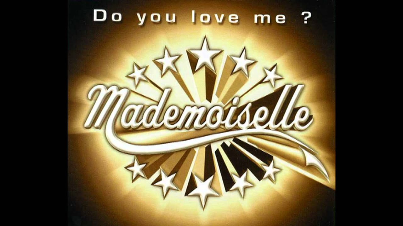 Mademoiselle - Do You Love Me ? (Original Club Mix)