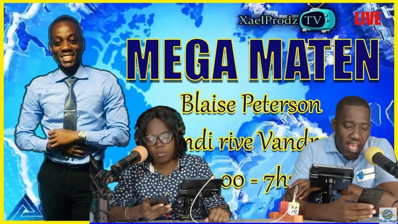 🔴LIVE - JOUNAL MEGA MATEN - (Radio Mega) - Madi 30 Desanm 2025