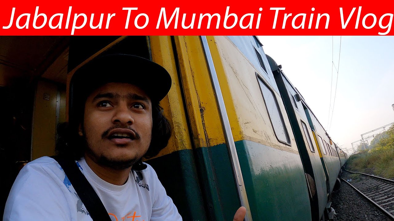 Jabalpur to Mumbai Train Journey Full Vlog & The Best Train Garib Rath Form Jabalpur To Mumbai
