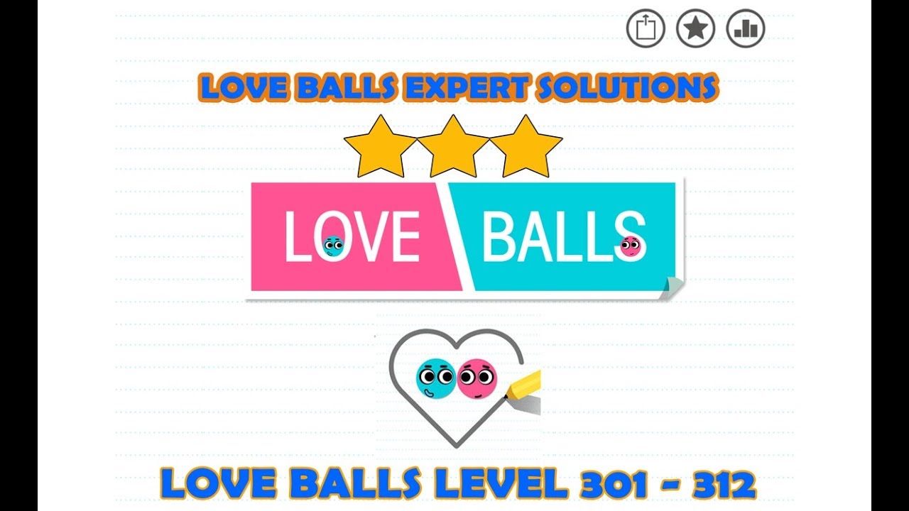 Love balls cheats level 301 302 303 304 305 306 307 308 309 310 311 312 | All 3 Stars Result