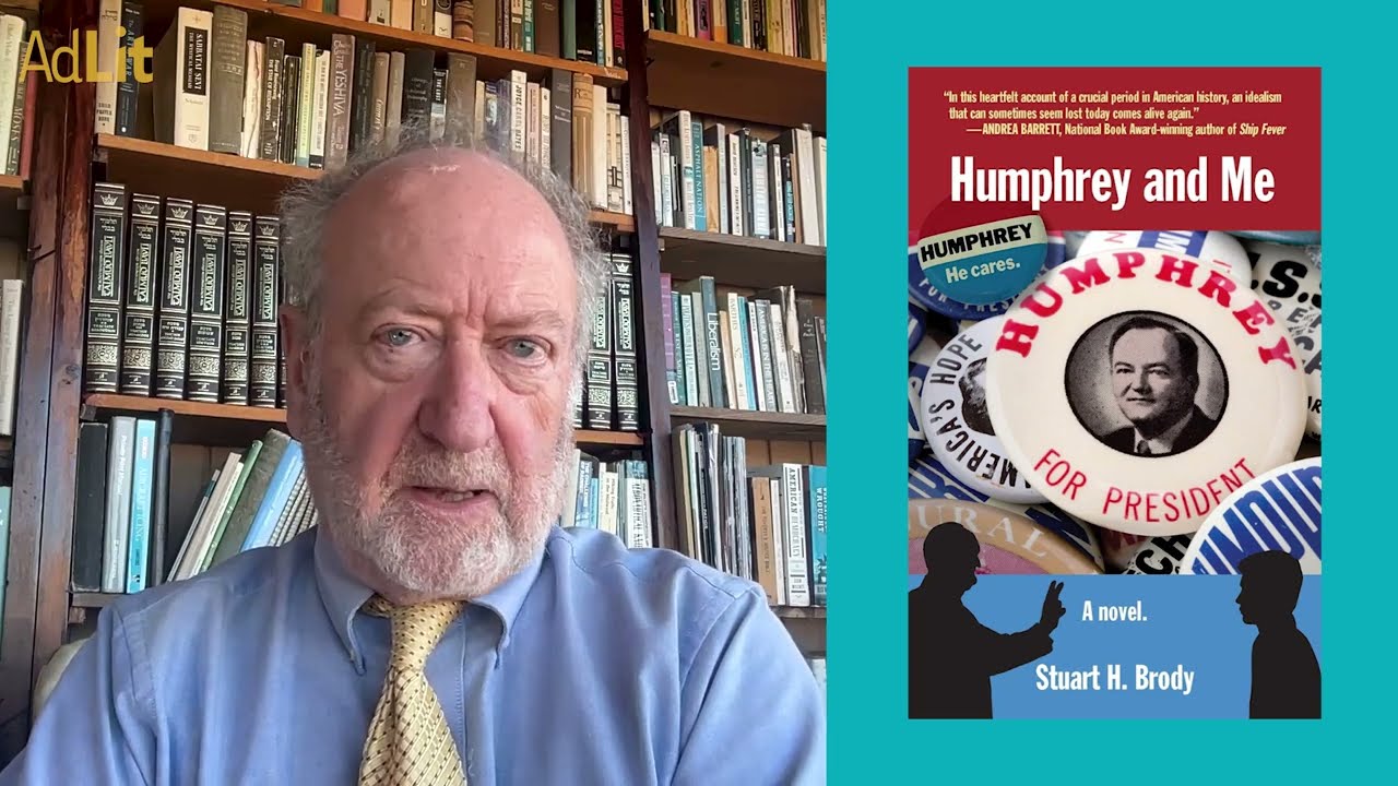 Why the GAF Book Award Winner, Stuart Brody, Chose to Fictionalize His Book About Hubert Humphrey
