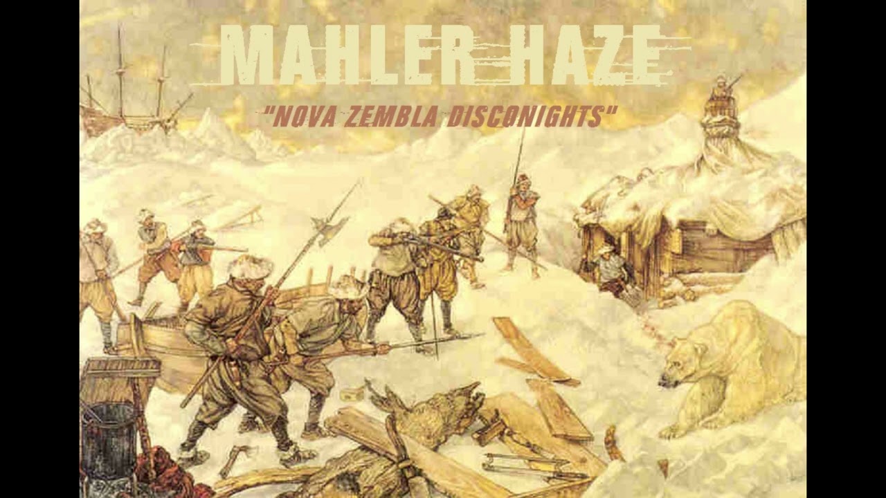 Mahler Haze (Bel) Nova Zembla Disconights (2026 Re-Mix/Re-Master of 2012 Unreleased Track)