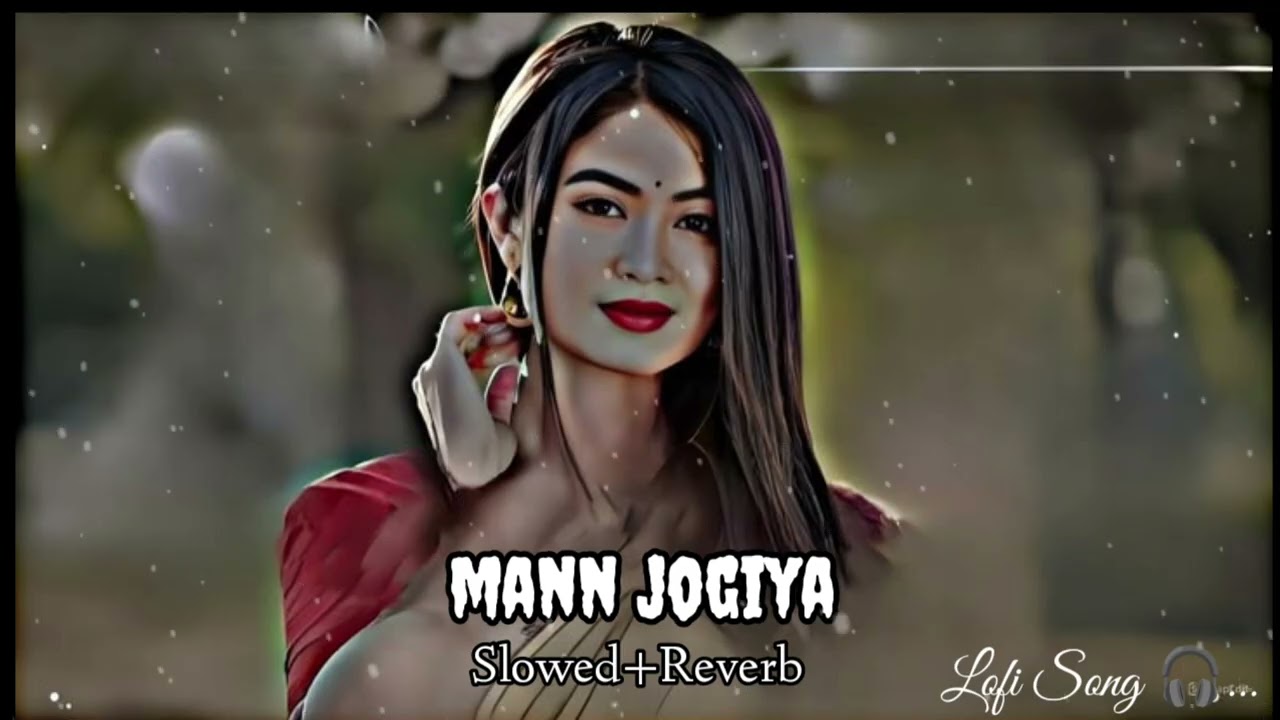 Mann Jogiya( Slowed + Reverb) | Lofi Song | Sad Song | Hindi Song | Arijit Singh song |Dingdang.mp3