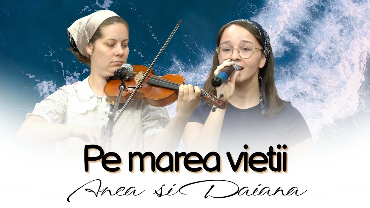 Anca si Daiana | Pe marea vietii | Betel Reus |