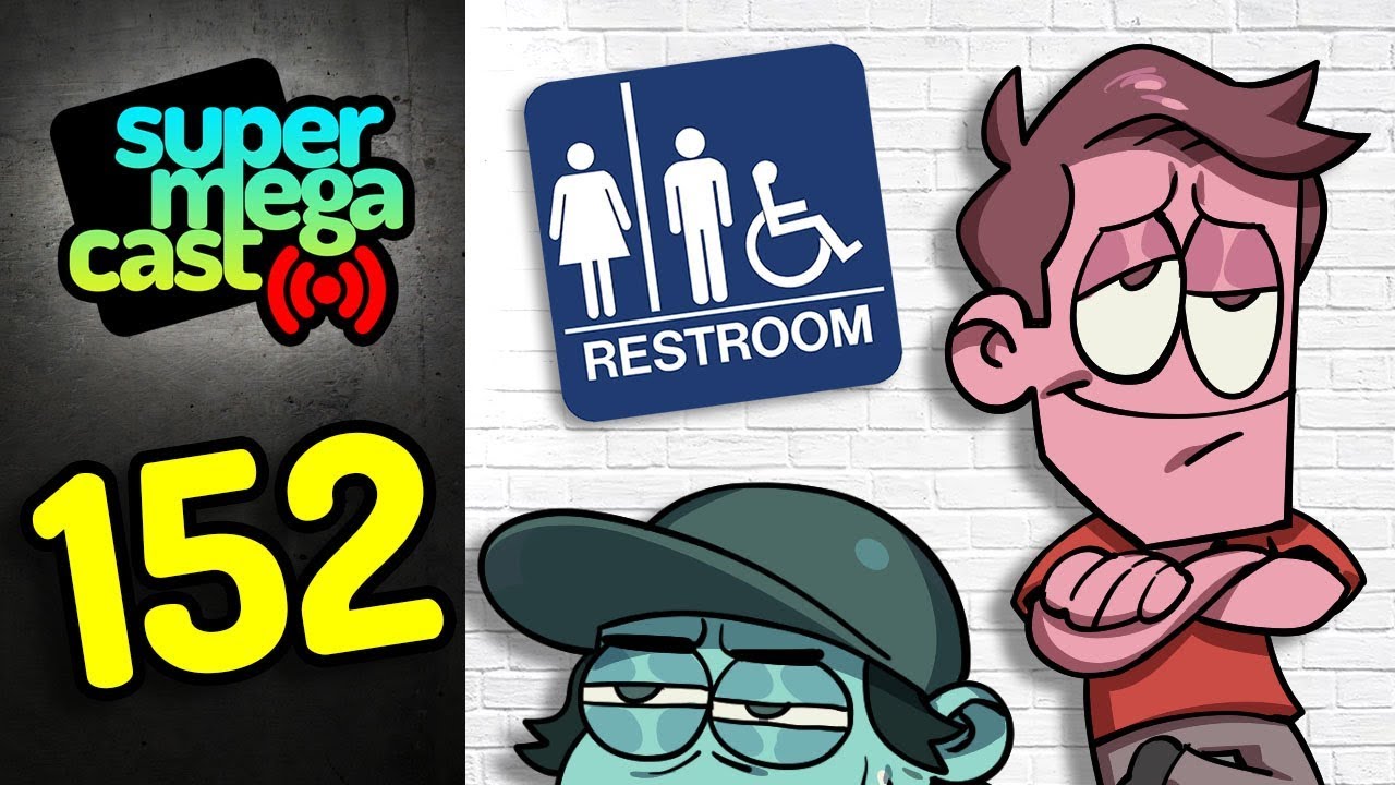 SuperMegaCast - EP 152: Bathroom Break
