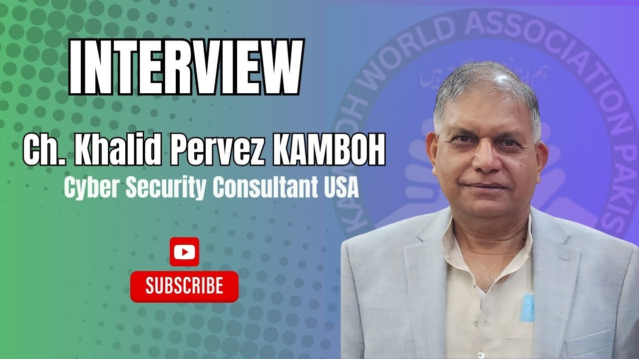 Special Talk With  Ch Khalid Pervez Kamboh from United States Host Abdul Maalik Asim Kamboh
