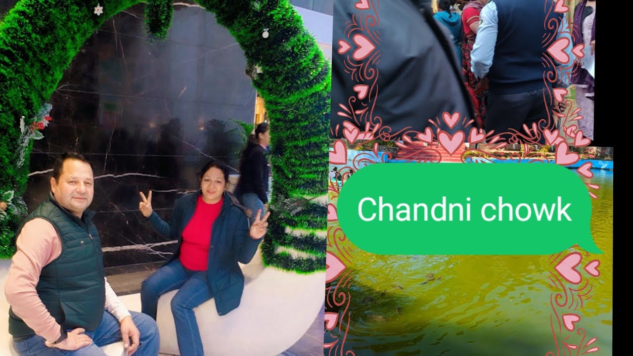 #chandni chowk gaye hum