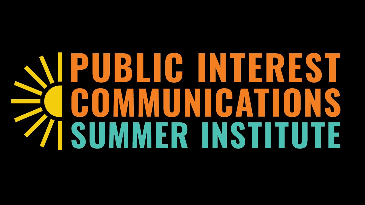 What is the Public Interest Communications Summer Institute