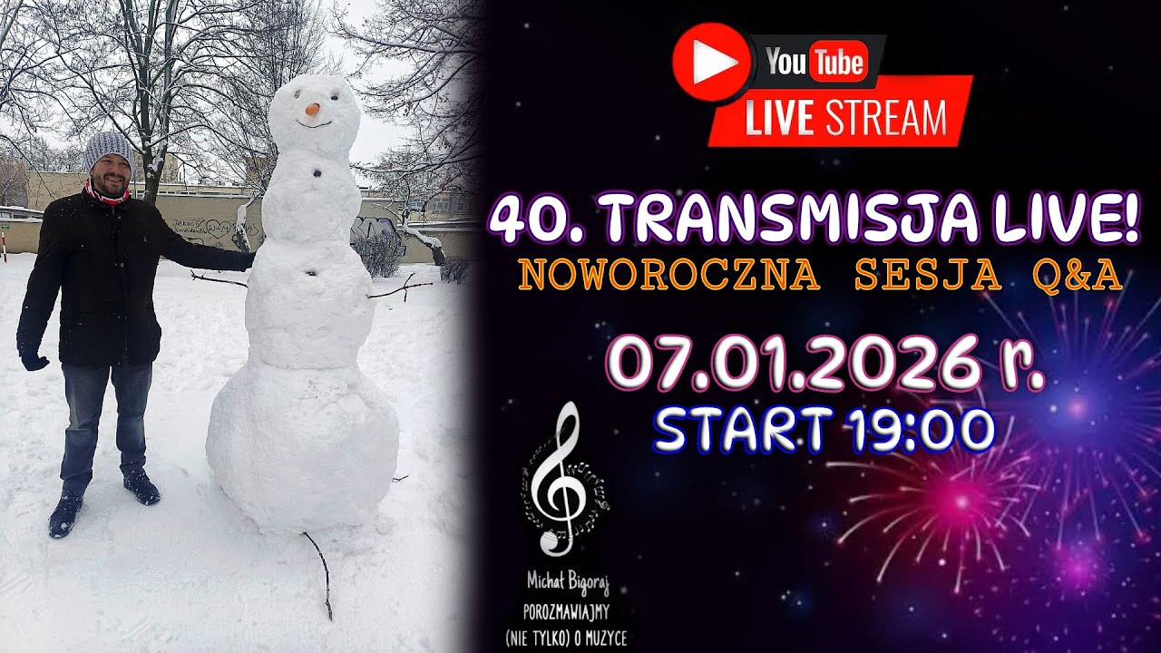 Transmisja LIVE nr 40. Pierwsze spotkanie NA ŻYWO z Wami w 2026 roku! Sesja Q & A.
