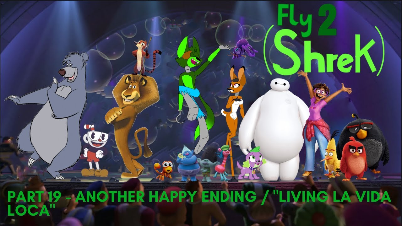 "Fly (Shrek) 2" Part 19 - Another Happy Ending / "Living La Vida Loca"