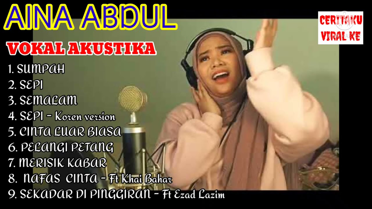 AINA ABDUL I LAGU & VOKAL TERBAIK AINA ABDUL - Lagu Akustika AINA ABDUL #ainaabdul