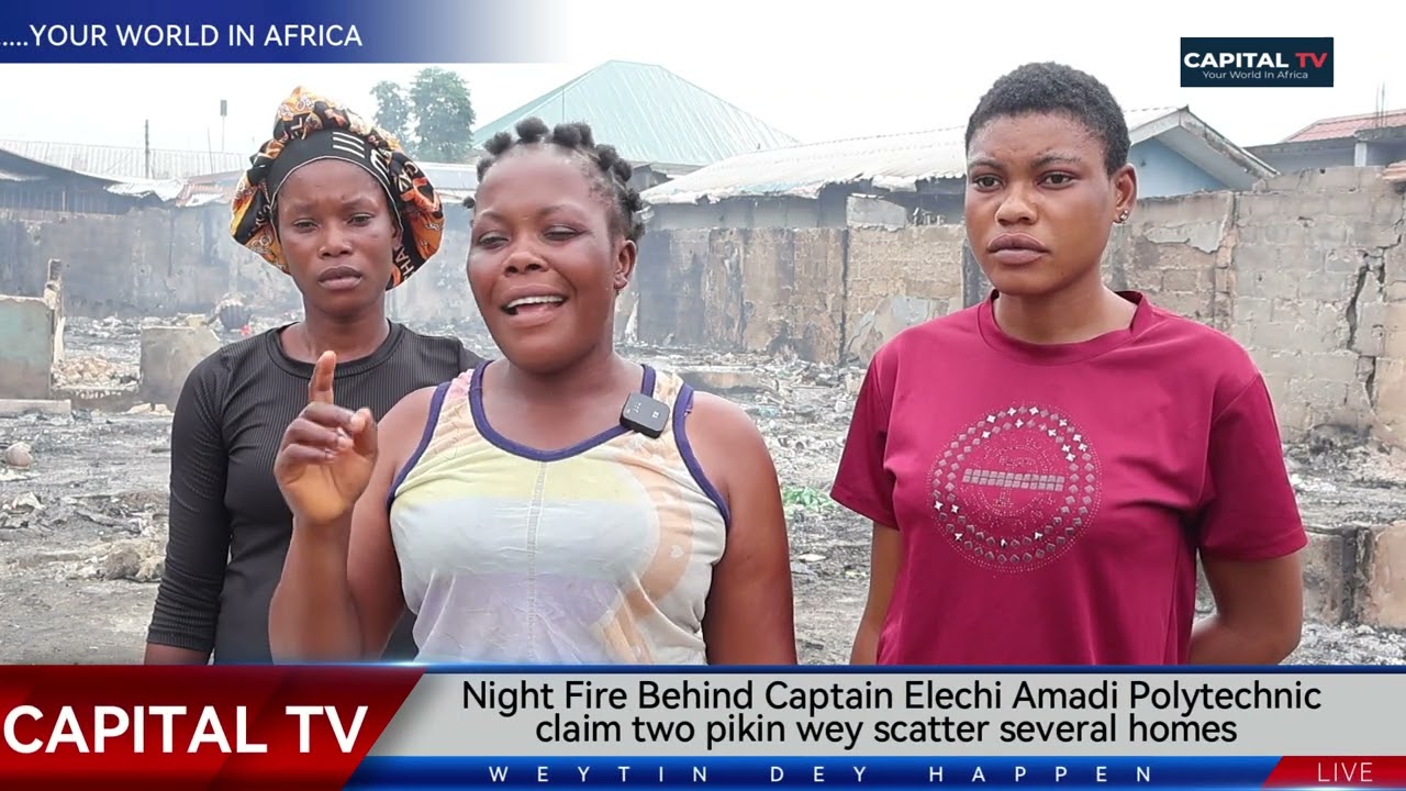Sad news for Port Harcourt as night fire behind Captain Elechi Amadi Polytechnic claim two pikin