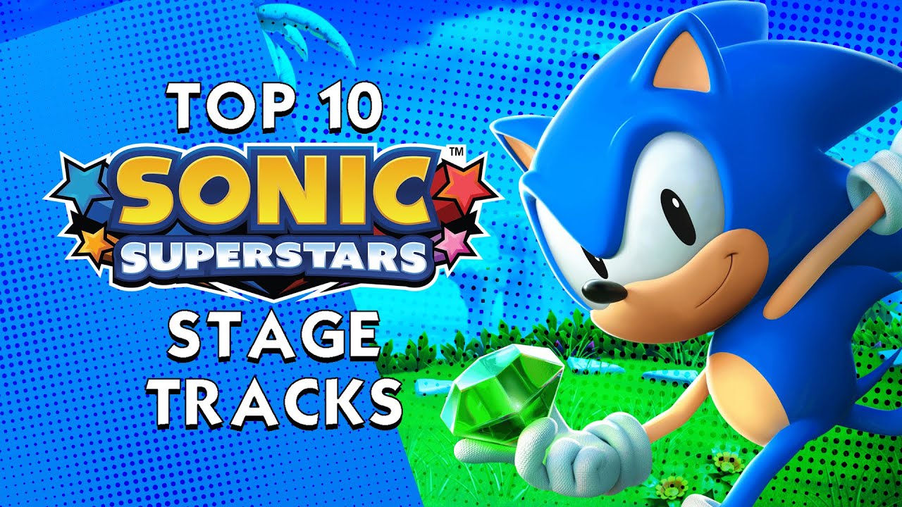 Top 10 Sonic Superstars Stage Tracks