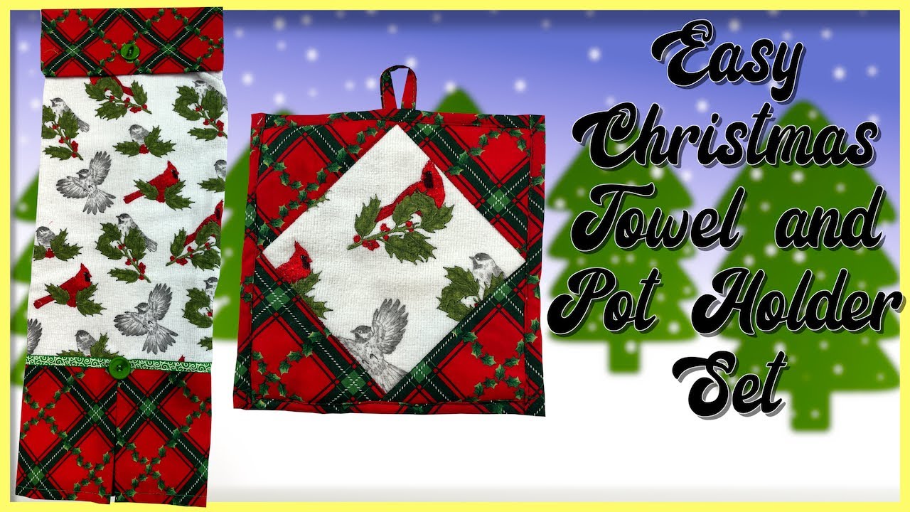 Christmas Pot Holder and Towel Set | The Sewing Room Channel