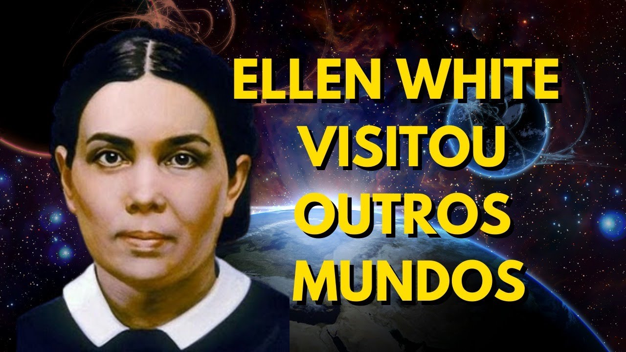 Ellen White Conheceu Outros Mundos - VD-0132