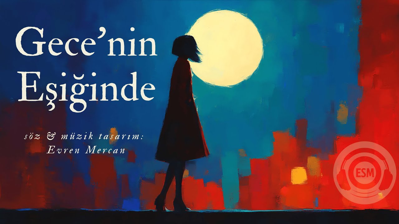 ESM – Gecenin Eşiğinde (Türkçe Rock / Alternatif)