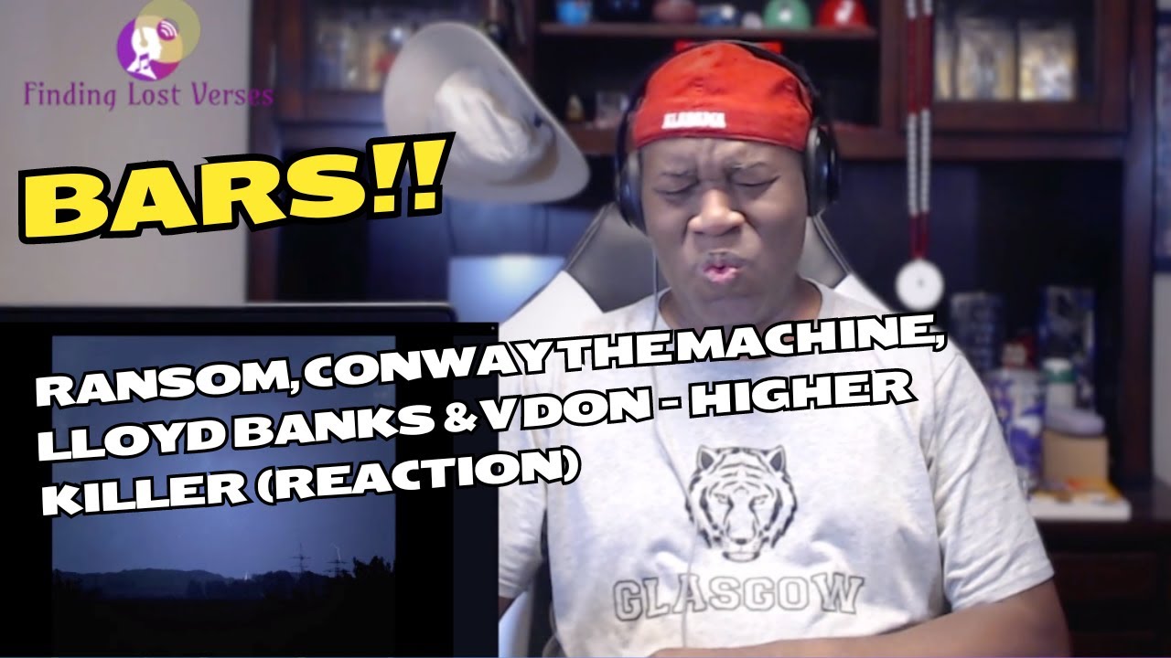 Ransom, Conway The Machine, Lloyd Banks & V Don – HIGHER KILLER (Reaction)