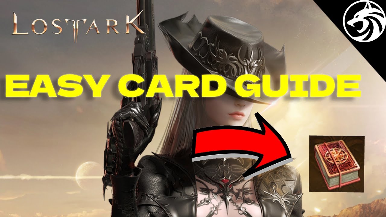 Lost Ark EASY Card Guide 2022