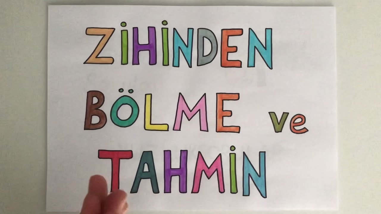 Zihinden Bölme ve Bölme İşleminin Sonucunu Tahmin