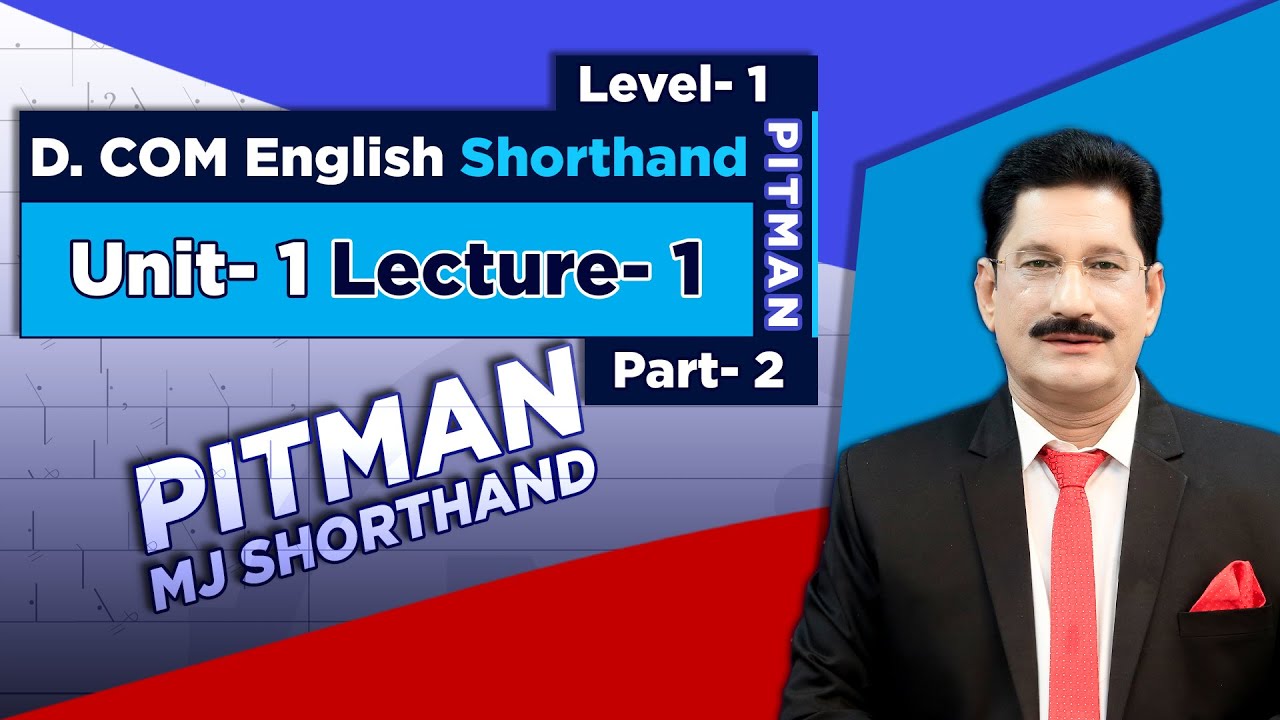 D.Com English Shorthand | Lecture 1 | Part 2 | MJ Shorthand