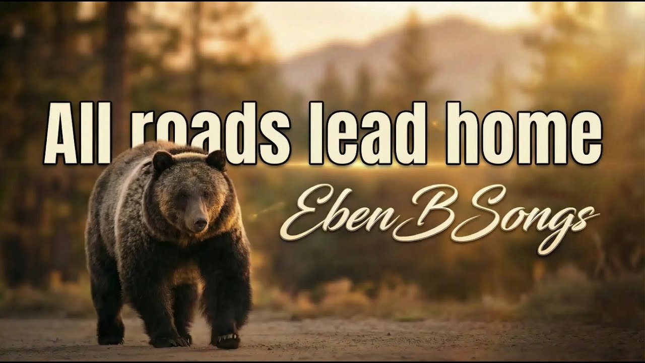 All roads lead home | we are never alone,  home is love to me  | EbenB Songs
