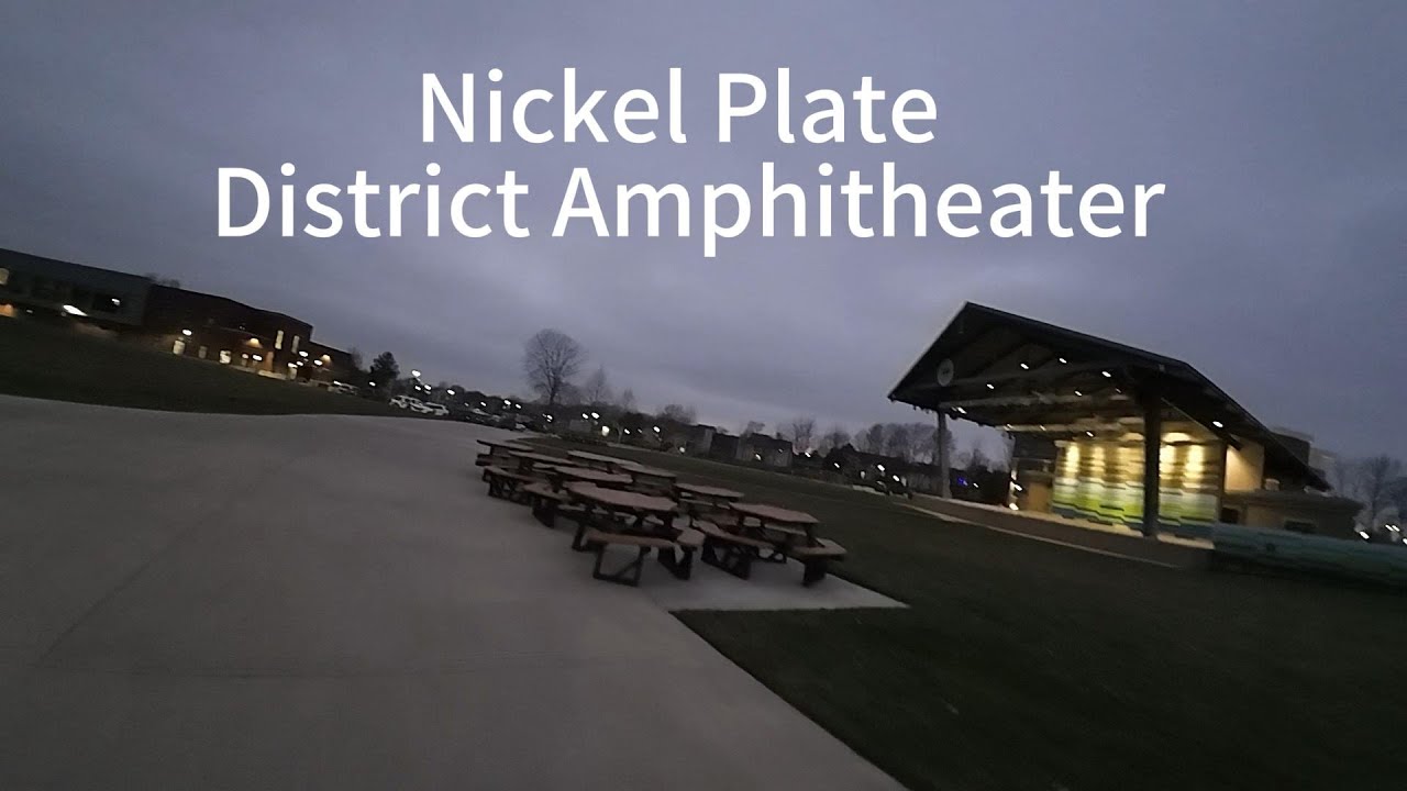 逛逛Nickel Plate District Amphitheater