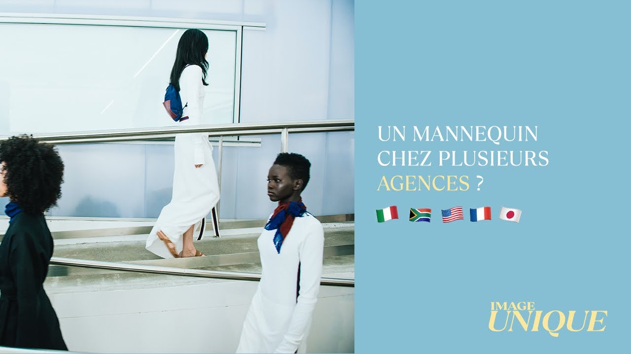 MANNEQUINAT, AGENCES ET ÉTRANGER : COMMENT S'Y PRENDRE ?