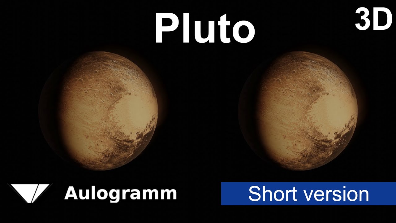 Pluto 3D - Side by side - 4K - Short Version
