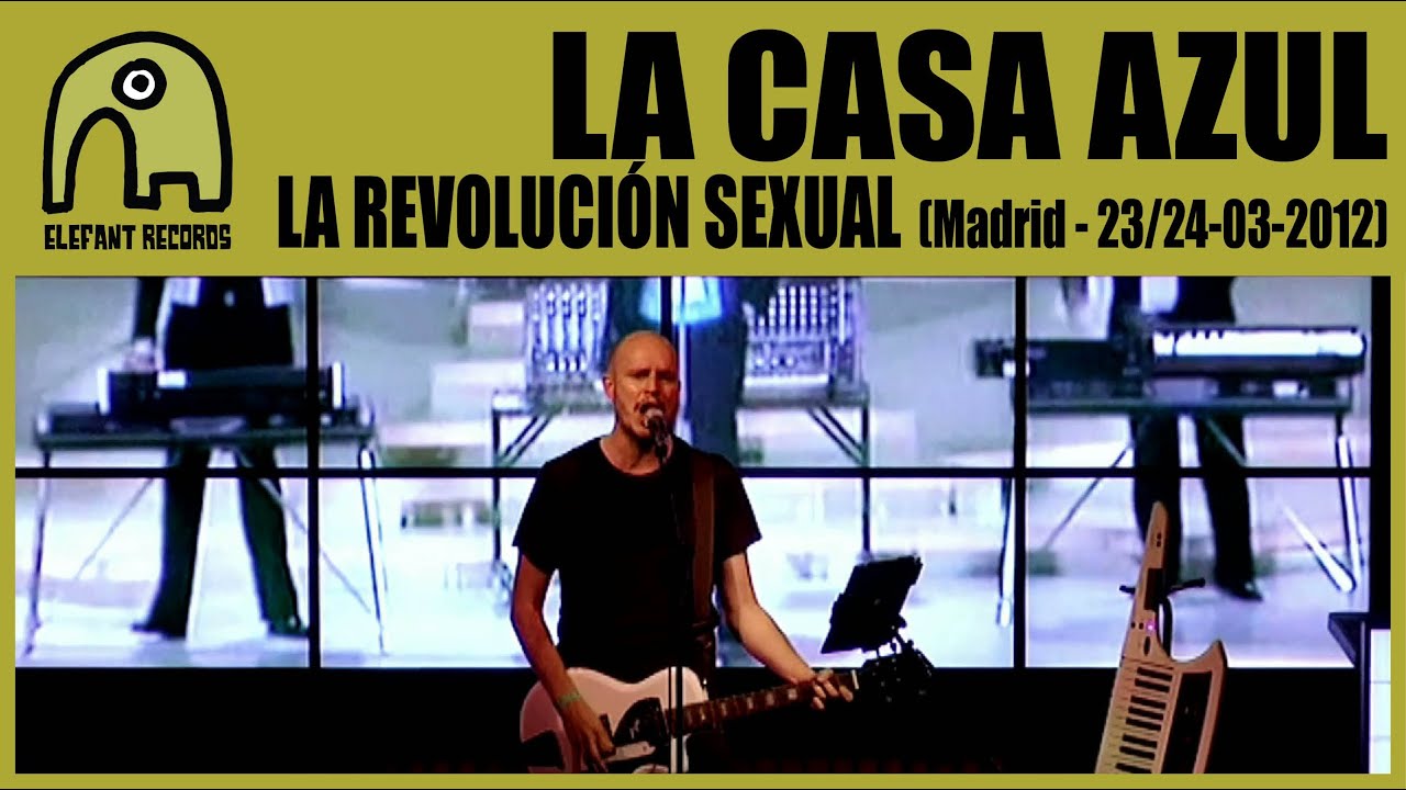 LA CASA AZUL - La Revolución Sexual [Live Madrid, Ocho y Medio Club, 23-24 March 2012] 24/25