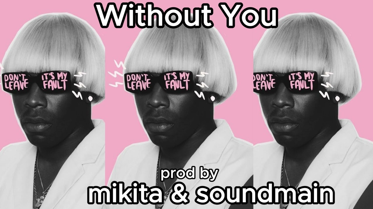 Tyler the Creator type beat - Without You