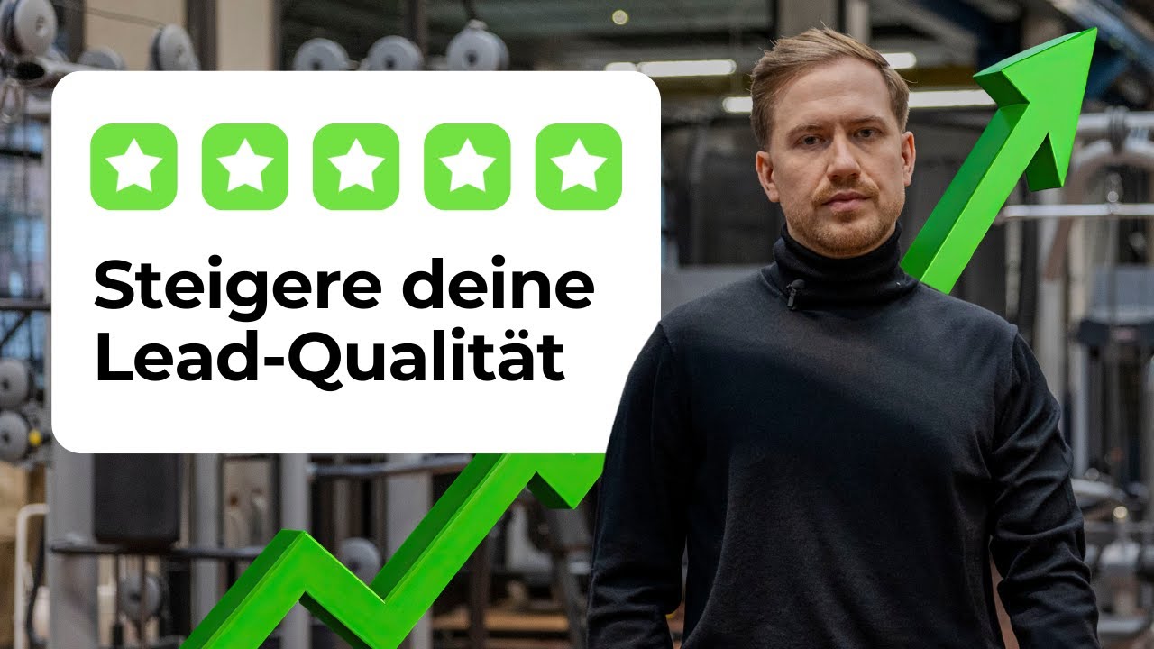 Als Fitnessstudio-Besitzer: So steigerst du die Qualität deiner Leads sofort