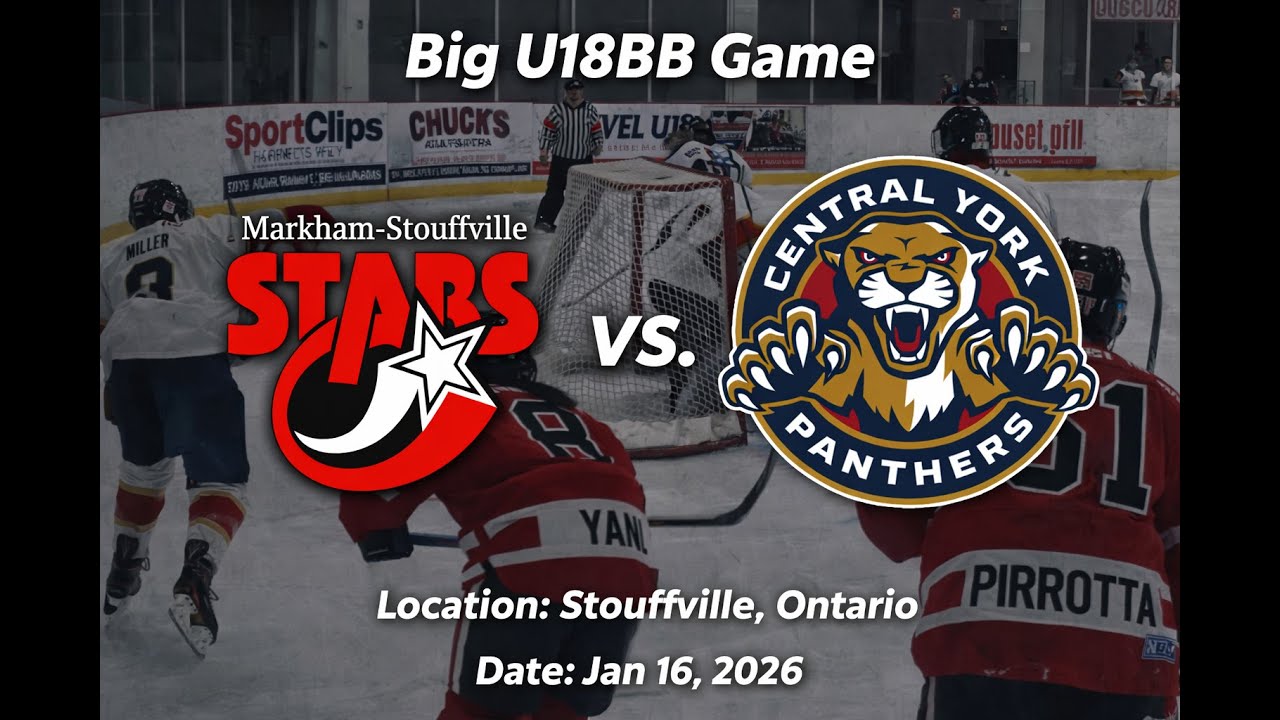 Part 1 - Markham Stouffville Stars vs. Central York Panthers - Big Game -Jan 16 2026 - O Zone
