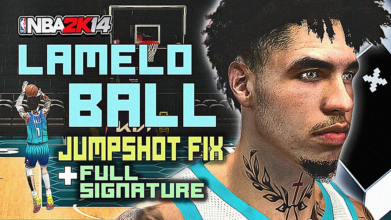 LAMELO BALL JUMPSHOT FIX + FULL SIGNATURE *Melo*  [NBA 2K14 Edit Player]   
