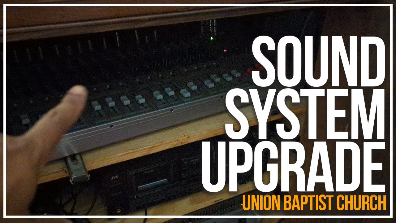 Analog to Digital Sound Mixer Upgrade | Union Baptist Church