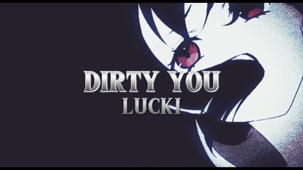 lucki - dirty you (slowed & reverb)