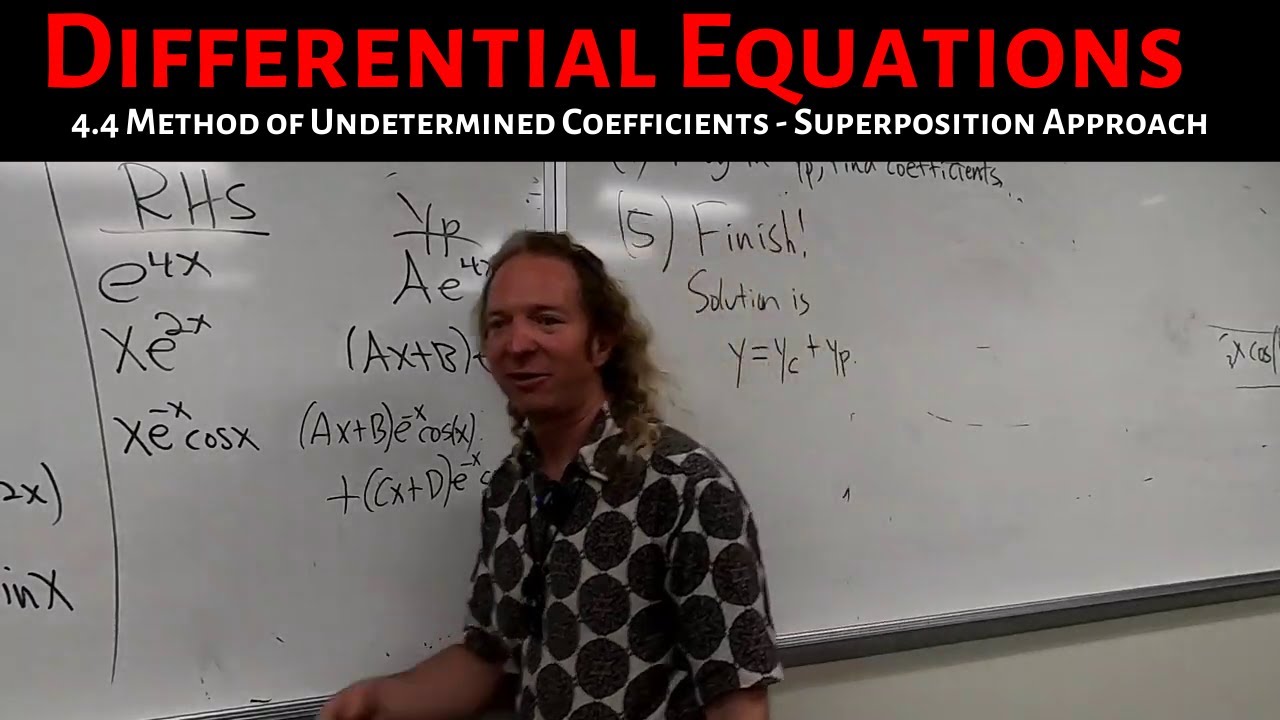 Differential Equations: Lecture 4.4 Method of Undetermined Coefficients - Superposition Approach