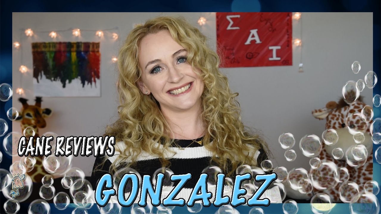 CANE REVIEW: GONZALEZ by BARTON CANE