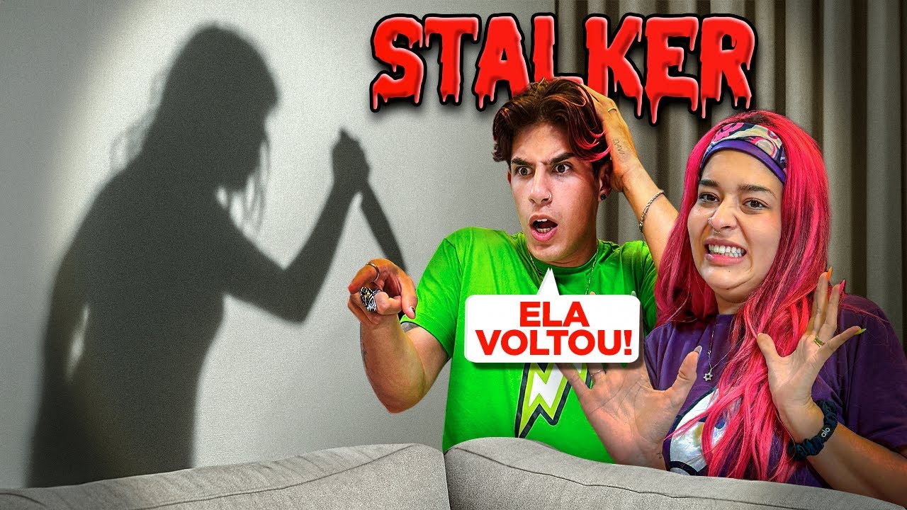 A STALKER VOLTOU A NOS PERSEGUIR *e agora?