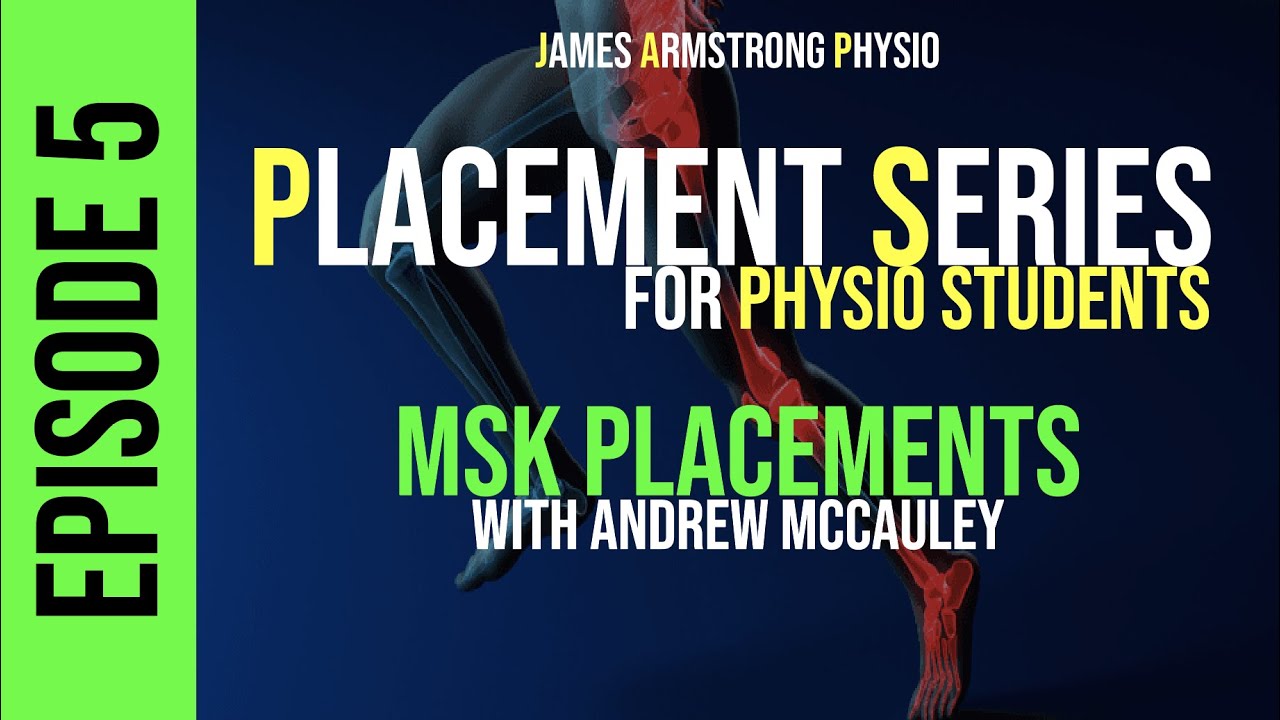 Placement Series Episode 5: MSK Placements with Andrew McCauley