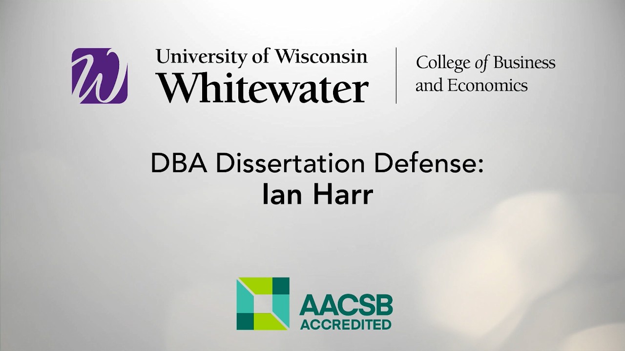 Final DBA Dissertation Defense - Ian D. Harr