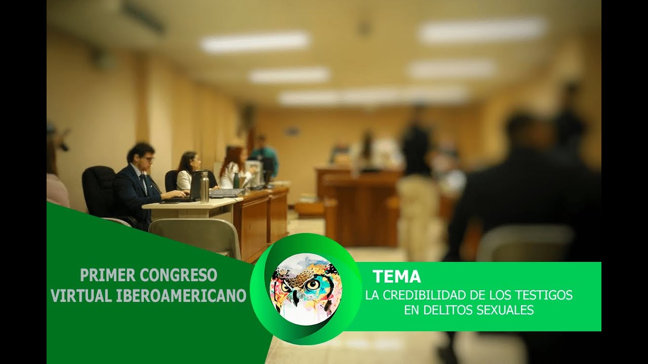 La Credibilidad del testimonio en los delitos sexuales