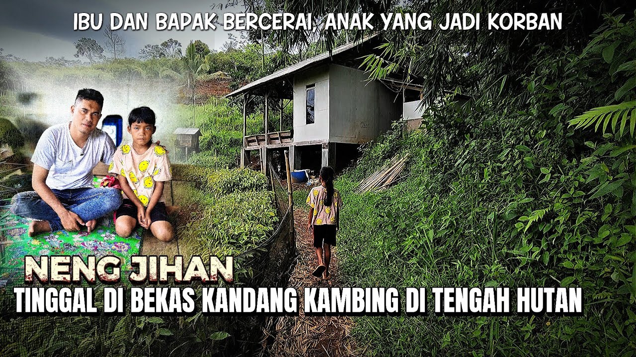 Bikin Nangis 😭 Neng Jihan Anak Pemberani Yang Dulu Tinggal Di Bekas Kandang Kambing Di Tengah Hutan.