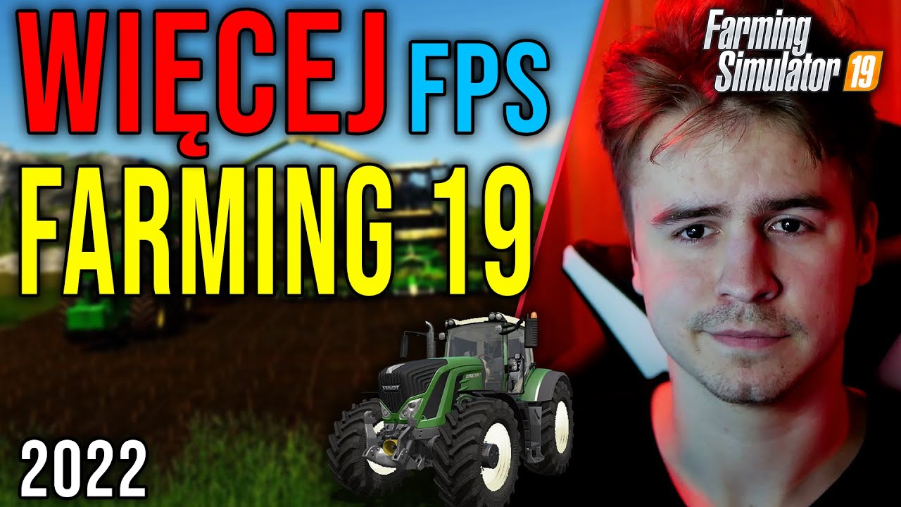 JAK MIEĆ WIĘCEJ FPS W FARMING SIMULATOR 19? 😲 Optymalizacja Farming Simulator 19 😵 2022 *DZIAŁA*