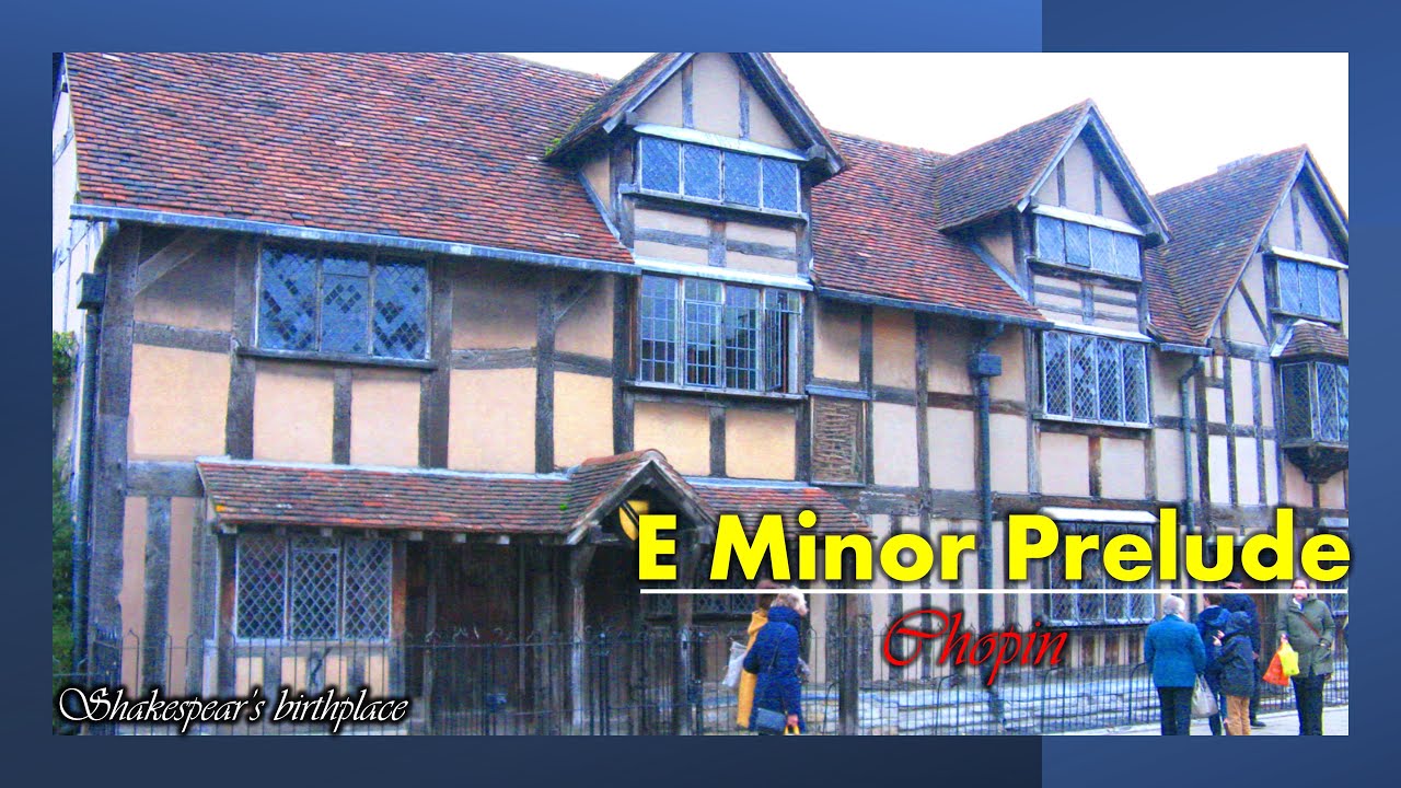 [CLASSICAL MUSIC] CHOPIN - E MINOR PRELUDE | STRATFORD UPON AVON | NO COPYRIGHT MUSIC